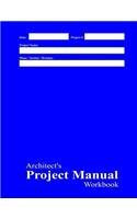 Architect's Project Manual Workbook