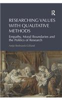 Researching Values with Qualitative Methods: Empathy, Moral Boundaries and the Politics of Research