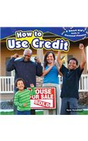 How to Use Credit