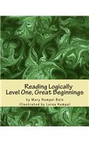 Reading Logically Level One, Great Beginnings
