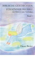 Biblische Geschichten für Kinder erzählt, Band 1