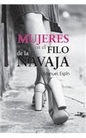 Mujeres en el filo de la navaja