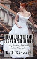 Ronald Raygun and the Sweeping Beauty