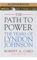 Path to Power: The Years of Lyndon Johnson