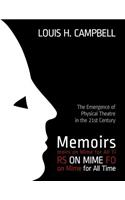 Memoirs on Mime for All Time: The Emergence of Physical Theatre in the 21st Cent