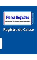 Livre Registre de Caisse: Journal de Caisse