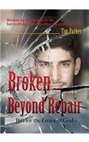 Broken Beyond Repair