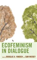 Ecofeminism in Dialogue