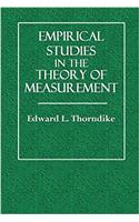 Empirical Studies in the Theory of Measurement (Columbia University Contributions to Philosophy and Psychology) (Volume 15)