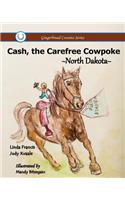 Cash, the Carefree Cowpoke