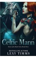 Celtic Mann: (3 Heart of the Battle)