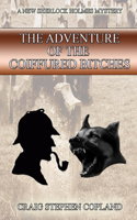 Adventure of the Coiffured Bitches: A New Sherlock Holmes Mystery