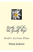 Godly Life for the Godly Wife