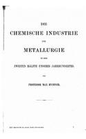 chemische Industrie und Metallurgie in der zweiten Hälfte unseres Jahrhunderts