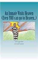 Inmate Visits Heaven