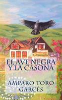 ave negra y la casona