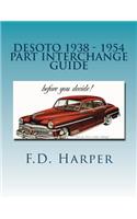 Desoto 1938 - 1954 Part Interchange Guide