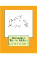 Bedlington Terrier Stickers: Do It Yourself
