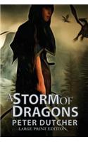 A Storm of Dragons (Large Print 2.0)