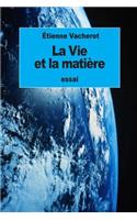 Vie et la matière