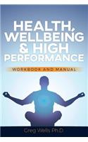Health, Wellbeing and High Performance