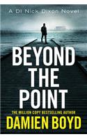 Beyond the Point