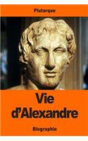 Vie d'Alexandre