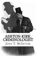 Ashton-Kirk, Criminologist