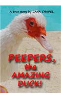 PEEPERS - the Amazing Duck!