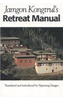 Jamgon Kongtrul's Retreat Manual