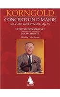 Erich Korngold: Violin Concerto in D Major, Op. 35 - Critical Edition - Fingerings and Bowings by Jascha Heifetz, Edited by Endre Granat