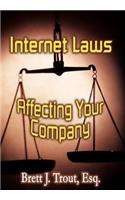 Internet Laws Affecting Your Company