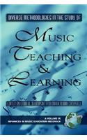 Diverse Methodologies in the Study of Music Teaching and Learning (PB)