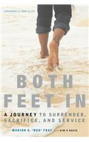 Both Feet in: A Journey to Surrender, Sacrifice, and Service