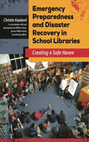 Emergency Preparedness and Disaster Recovery in School Libraries