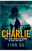 Charlie: Involuntary Vigilante