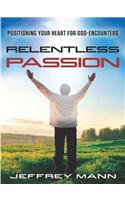 Relentless Passion