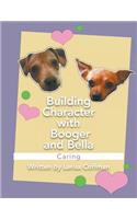 Building Character with Booger and Bella
