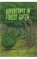 Adventures in Forest Green