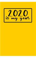 2020 Is My Year 6x9 Blank Lined Notebook / Journal (Paperback, Orange Cover) - Inspirational 2020 New Year's Gift