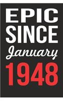 Epic Since January 1948 Journal keepsake Gift, a birthday journal to remember dates