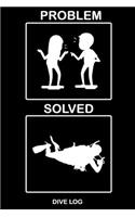 Problem Solved Dive Log