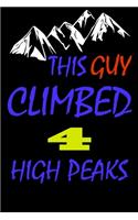 This guy climbed 4 high peaks