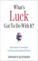 What's Luck Got to Do with It? Lib/E