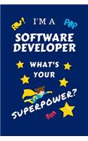 I'm A Software Developer What's Your Superpower?
