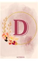 D Notebook: Journal Notebook with one Letter - White unique Softcover Design - Cute gift for Women and Girls - 6" x 9" Dot Grid - Journal, Notebook, Diary, Comp