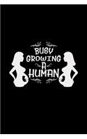 Busy growing a human: Pregnancy 6x9 dotgrid dot grid paper notebook notes