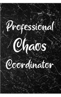 Professional Chaos Coordinator