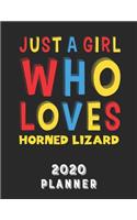 Just A Girl Who Loves Horned Lizard 2020 Planner