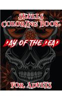 Skulls Coloring Book For Adults Day Of The Dead: 47 Different Amazing Detailed Sugar Skulls